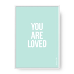 Plakat You Are Loved Mint, format A2 (42 cm x 60 cm)
