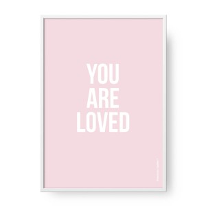 Plakat You Are Loved Pink, format A2 (42 cm x 60 cm)