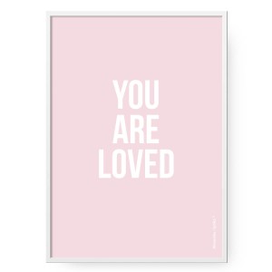 Plakat You Are Loved Pink, format B2 (50 cm x 70 cm)